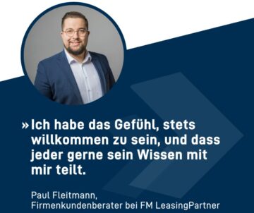 Paul Fleitmann von FM LeasingPartner berichtet über Einstieg bei FM LeasingPartner